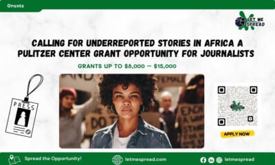 Calling for Underreported Stories in Africa- A Pulitzer Center Grant Opportunity for Journalists