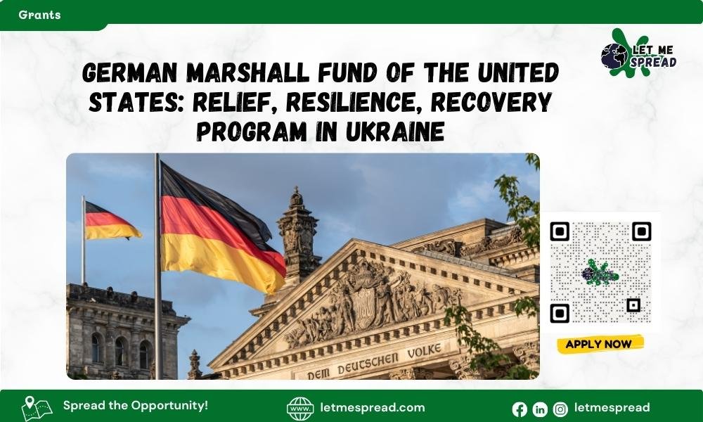 German Marshall Fund of the United States: Relief, Resilience, Recovery Program in Ukraine
