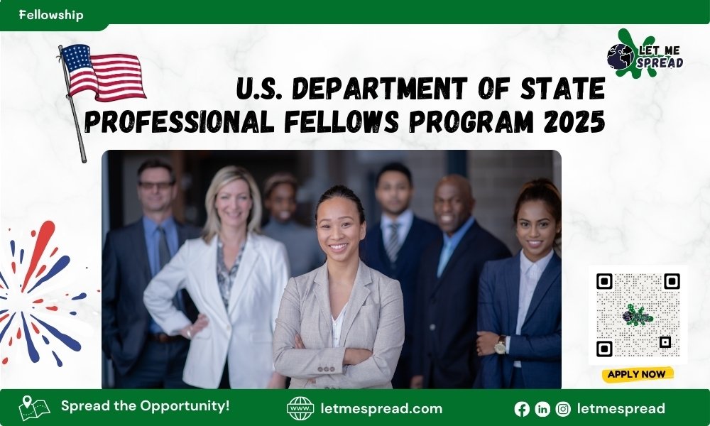 Call for U.S. Department of State Professional Fellows Program 2025 is open now